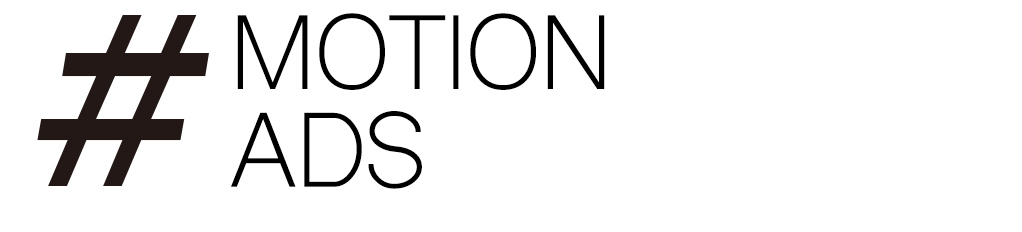 MOTION ADS